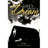 Life's about a Dream: A Memoir
