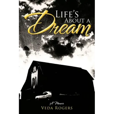 Life's about a Dream: A Memoir