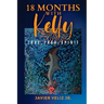 18 Months with Kelly: Love, Yoga, Spirit