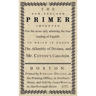 The New-England Primer: The Original 1777 Edition