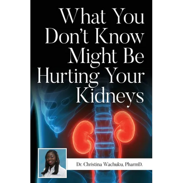 What You Don't Know Might Be Hurting Your Kidneys