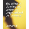 The effect of planning and control on organizational performance