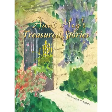 Aunt Meg's Treasured Stories