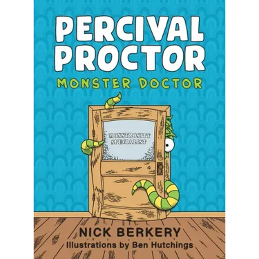 Percival Proctor Monster Doctor: A Funny Rhyming Children's Picture Book About Accepting Differences, Overcoming Fears and Promoting Empathy