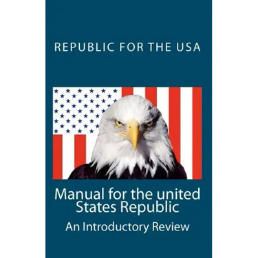 Manual for the united States Republic: An Introductory Review