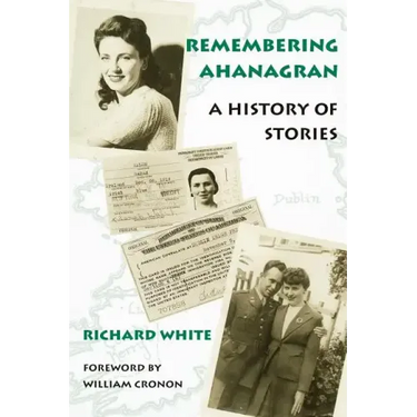 Remembering Ahanagran: A History of Stories