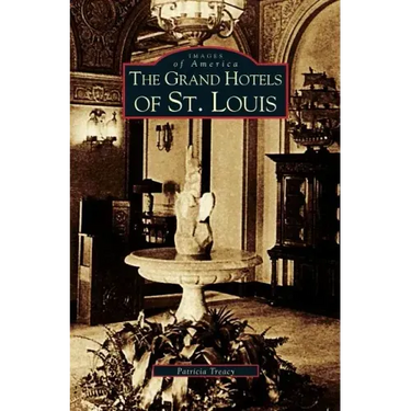 Grand Hotels of St. Louis
