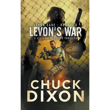 Levon's War: A Vigilante Justice Thriller