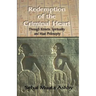 Redemption of The Criminal Heart Through Kemetic Spirituality