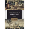 Collected Writings on Scripture