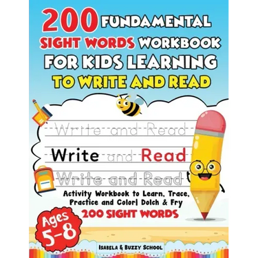 200 Fundamental Sight Words Workbook for Kids Learning to Write and Read