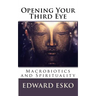 Opening Your Third Eye: Macrobiotics and Spirituality