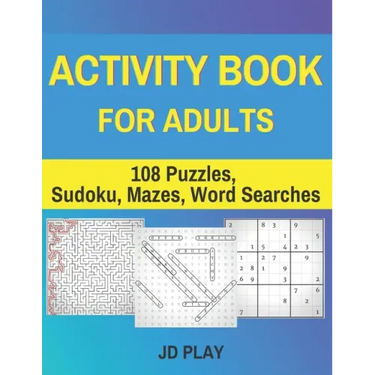 Activity Book for Adults: 108 Puzzles, Sudoku, Mazes, Word Searches