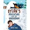 Dylan's Adventure Into the Unknown
