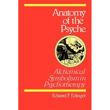 Anatomy of the Psyche: Alchemical Symbolism in Psychotherapy