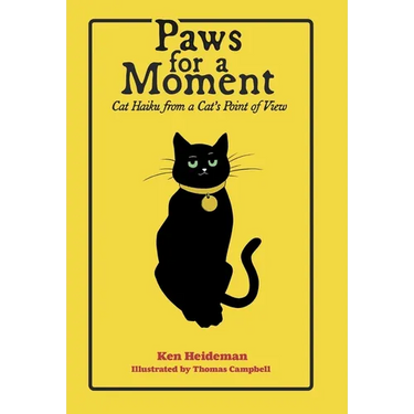 Paws for a Moment: Cat Haiku from a Cat's Point of View
