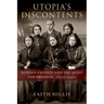 Utopia's Discontents: Russian Ã0/00migrã(c)S and the Quest for Freedom, 1830s-1930s