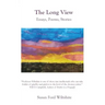 The Long View: Essays, Poems, Stories