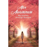 After Awareness: My Journey Through Betrayal