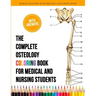 The Complete Osteology Coloring Book For Medical and Nursing Students - Human Anatomy and Physiology Colouring Book: The Perfect Gifts/present for Med