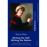 Writing the Self, Writing the Nation: Romantic Selfhood in the Works of Germaine de Staël and Claire de Duras