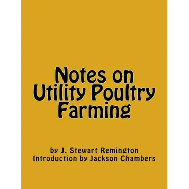 Notes on Utility Poultry Farming