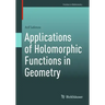 Applications of Holomorphic Functions in Geometry