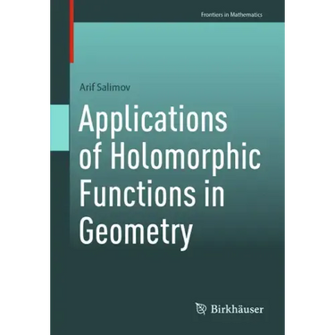 Applications of Holomorphic Functions in Geometry