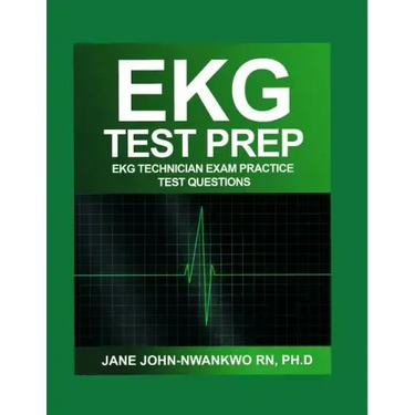 EKG Test Prep: EKG Technician Exam Practice Test Questions
