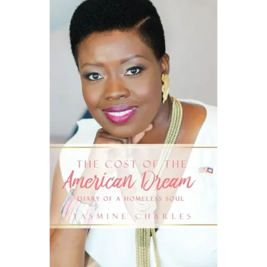 The Cost of the American Dream: Diary of a Homeless Soul