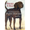 The Story of the Plott Hound: Strike & Stay