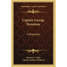 Captain George Dennison: A Biography