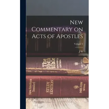New Commentary on Acts of Apostles; Volume 2
