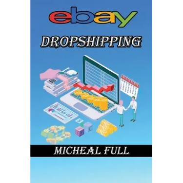 ebay Dropshipping: If you want to learn how to make easy money drop shipping eBay products then this is the book for you