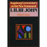 Augsburg Commentary on the New Testament - 1, 2, 3 John