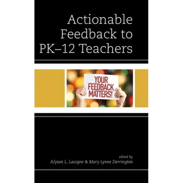 Actionable Feedback to PK-12 Teachers