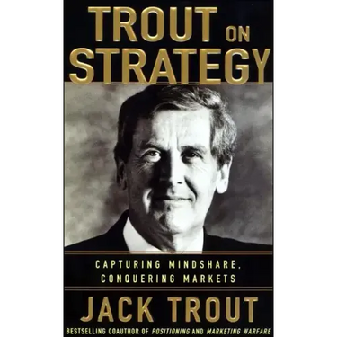 Jack Trout on Strategy