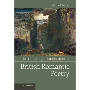 The Cambridge Introduction to British Romantic Poetry