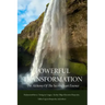 Powerful Transformation: The Alchemy of the Secret Heart Essence