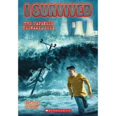 I Survived the Japanese Tsunami, 2011 (I Survived #8): Volume 8