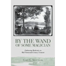 By the Wand of Some Magician: Embracing Modernity in Mid-Nineteenth Century Vermont
