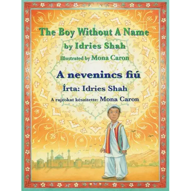 The Boy without a Name / A nevenincs fiú: Bilingual English-Hungarian Edition / Kétnyelvű angol-magyar kiadás