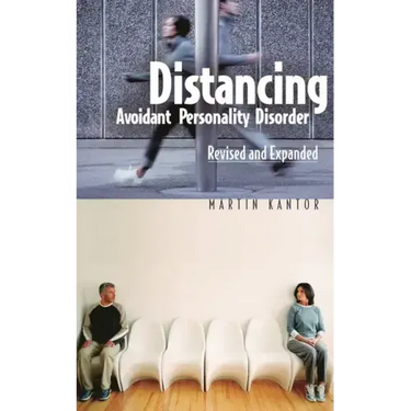 Distancing: Avoidant Personality Disorder, Revised and Expanded (Revised)