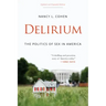 Delirium: The Politics of Sex in America