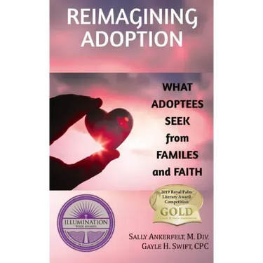 Reimagining Adoption: What Adoptees Seek from Families and Faith