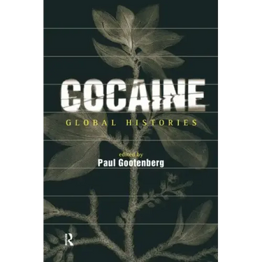 Cocaine: Global Histories