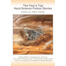 The Year's Top Hard Science Fiction Stories