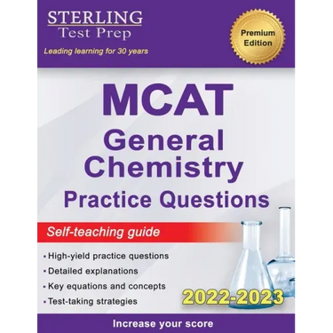 Sterling Test Prep MCAT General Chemistry Practice Questions: High Yield MCAT Questions