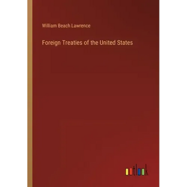 Foreign Treaties of the United States