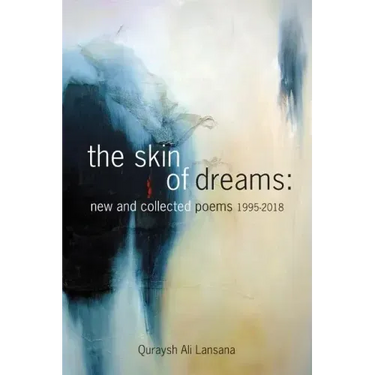 The Skin of Dreams: New and Collected Poems 1995-2018